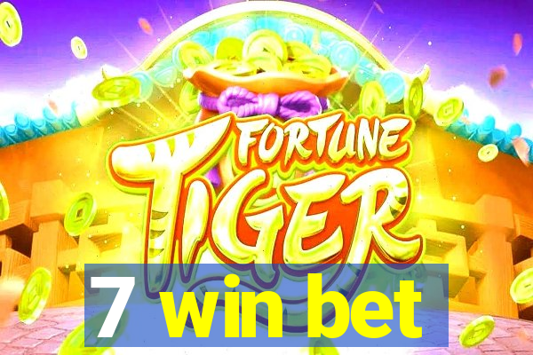 7 win bet